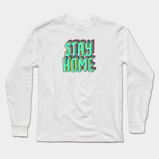 stay home Long Sleeve T-Shirt